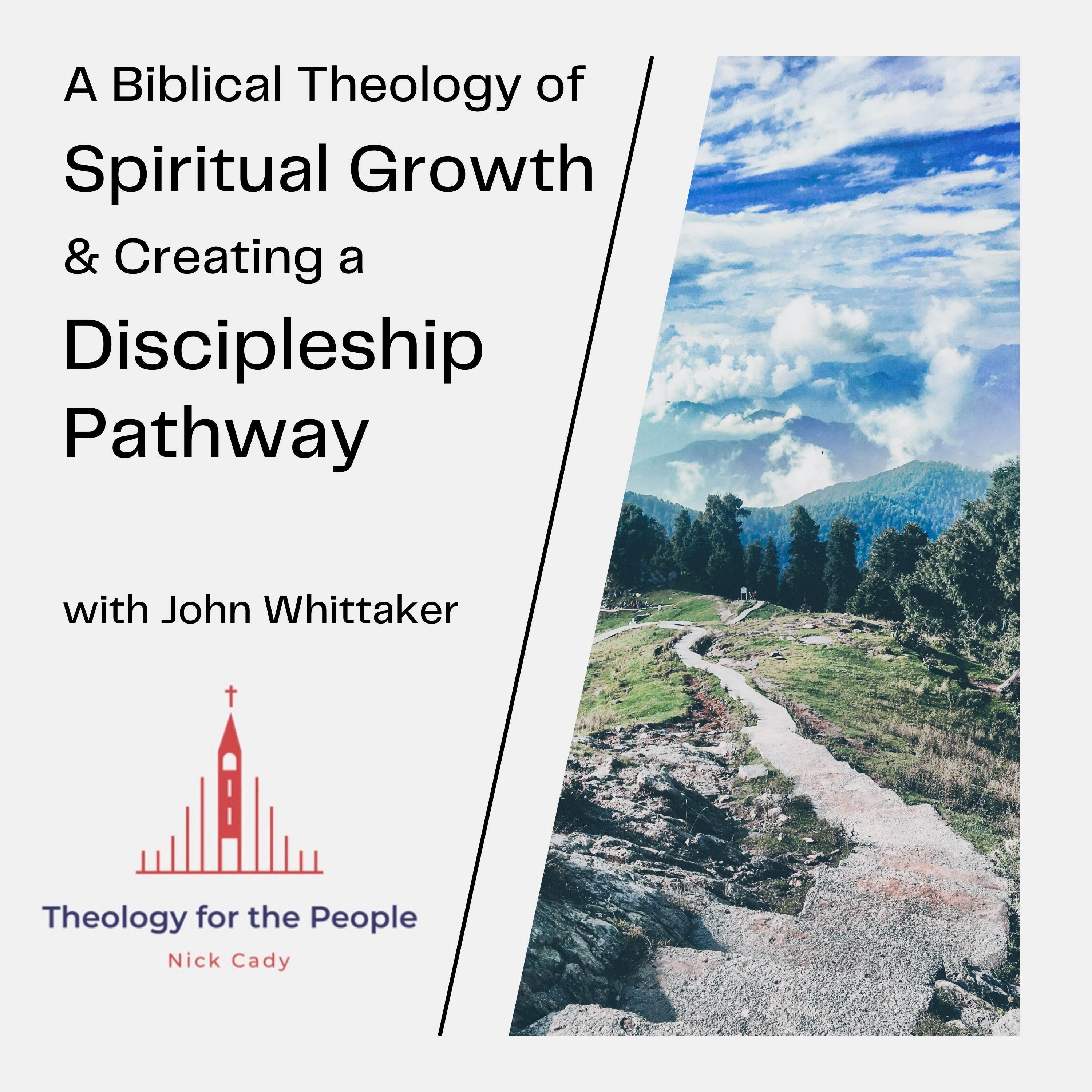 A Biblical Theology of Spiritual Growth, & Creating a Discipleship ...