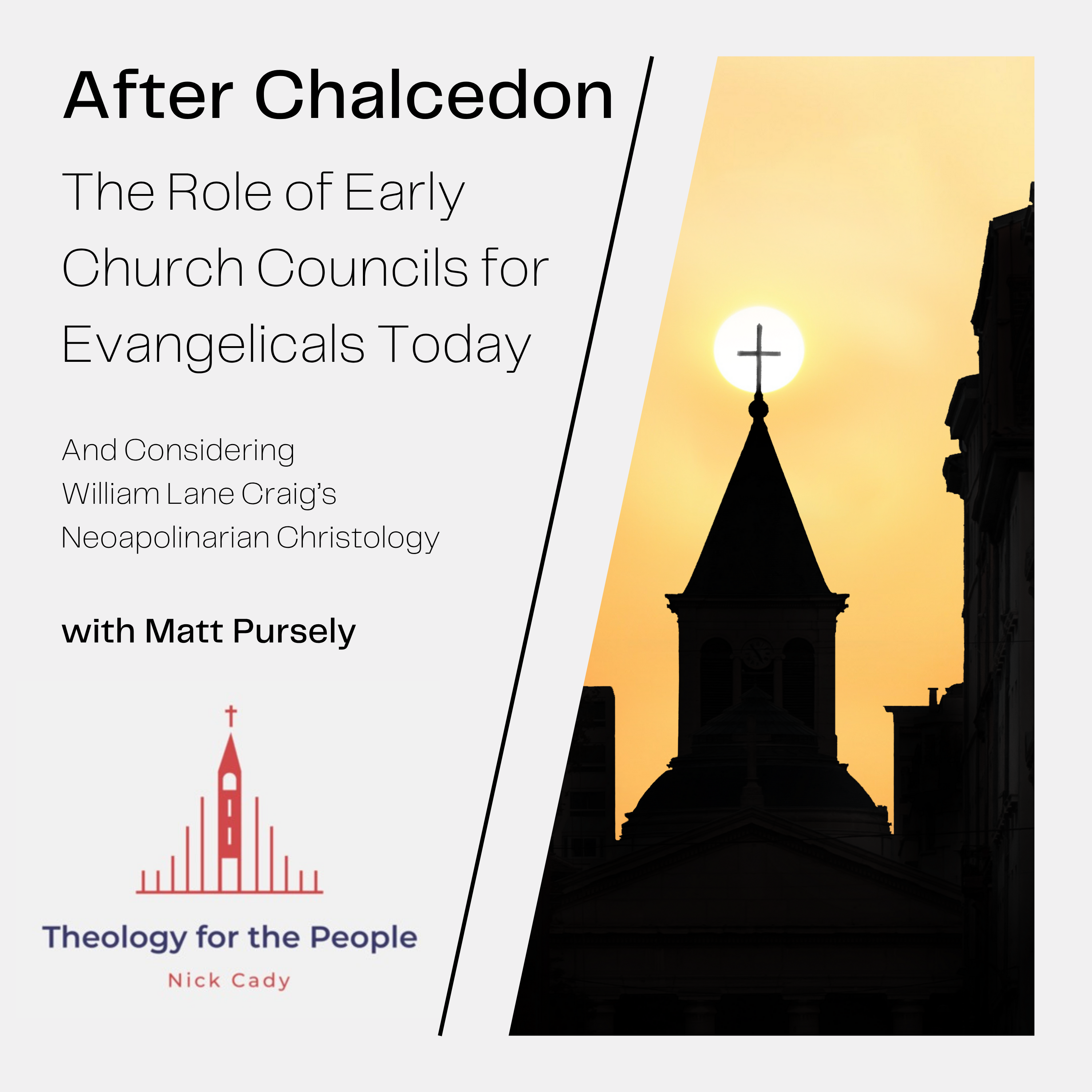After Chalcedon: The Role of Early Church Councils for Evangelicals ...