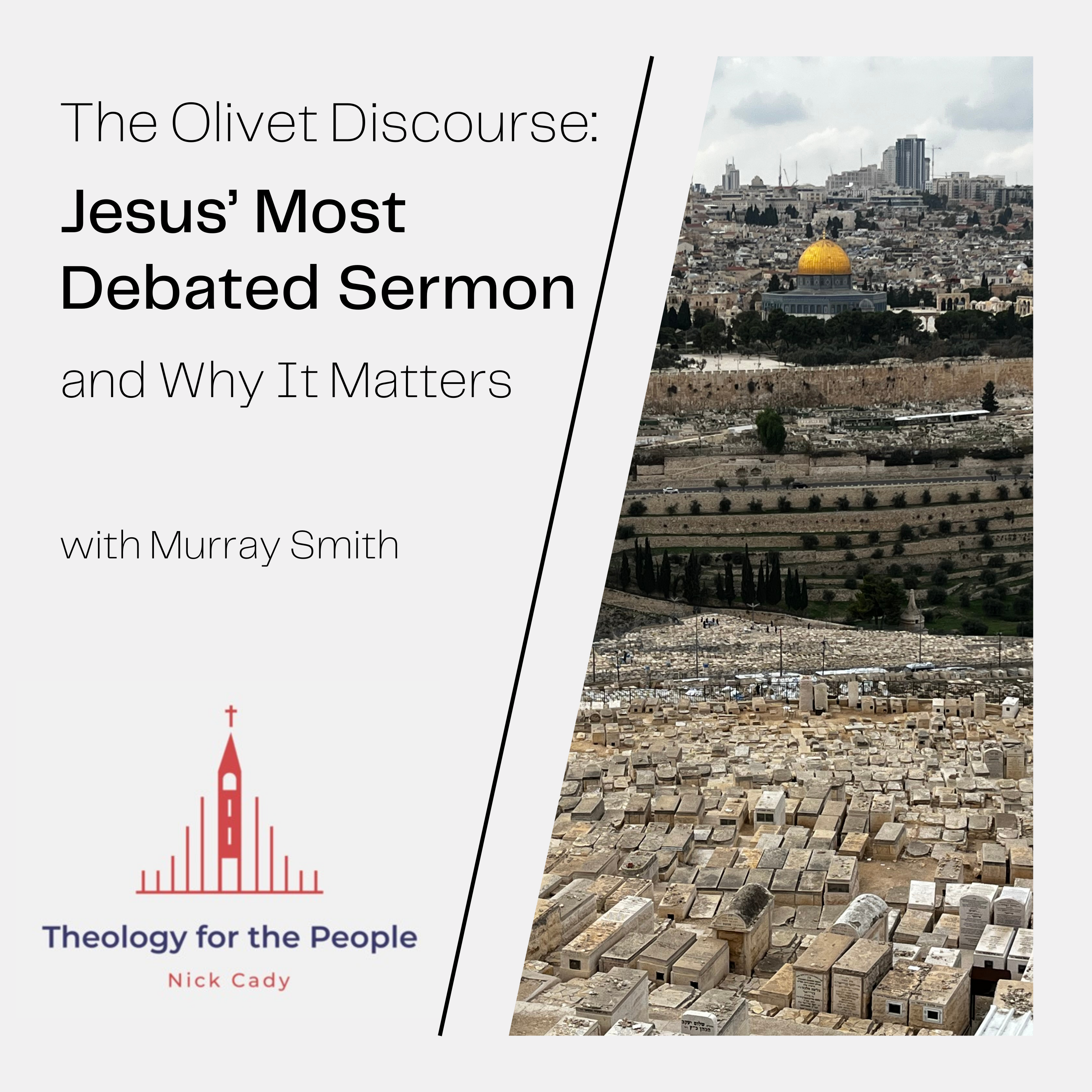 The Olivet Discourse: Jesus’ Most Debated Sermon – and Why It Matters ...